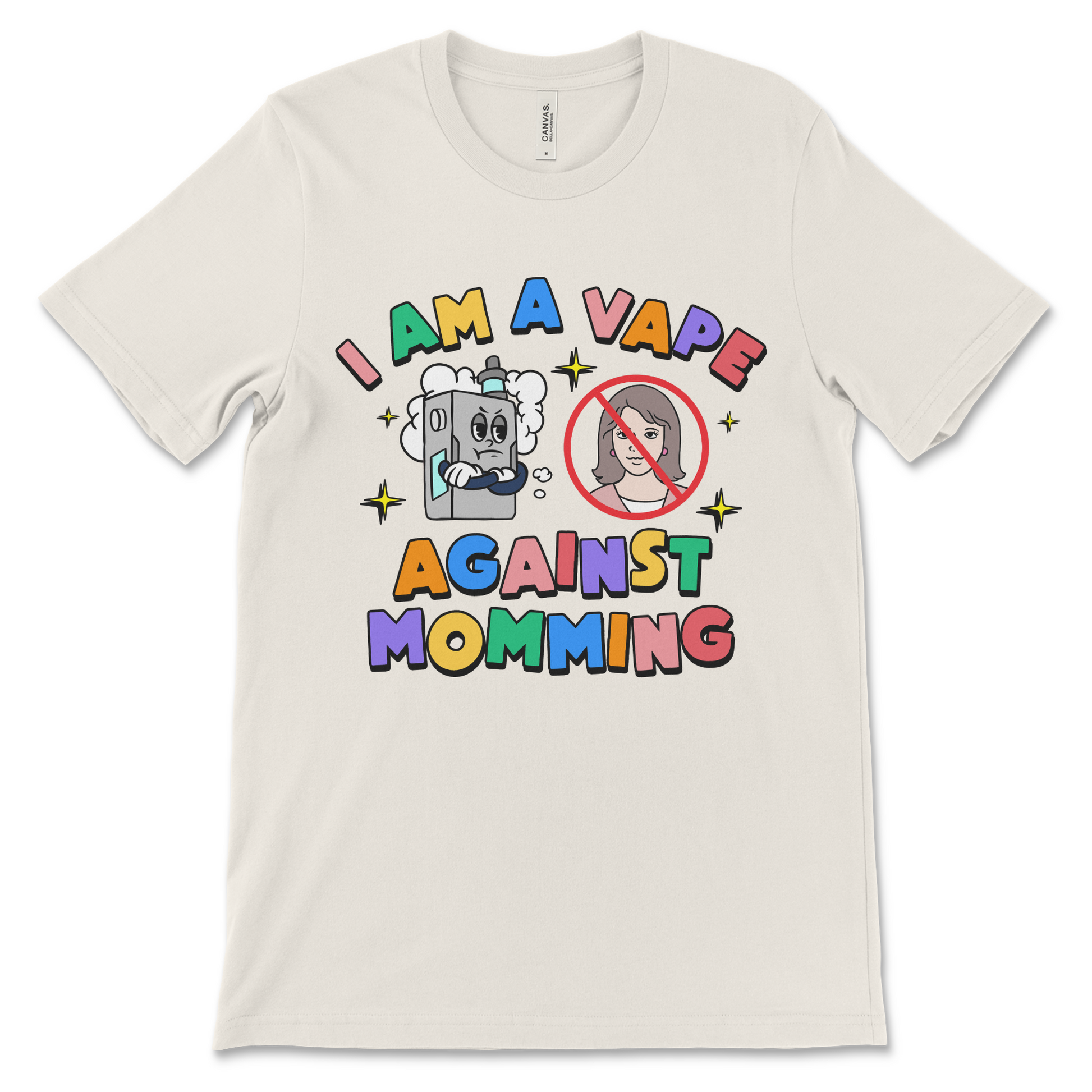 I Am a Vape Against Momming shirt, a funny vape meme tee that doesn't make sense, ironic graphic t-shirt, sarcastic quote shirt, weird humor apparel, edgy meme clothing, novelty shirt for vapers and meme lovers.