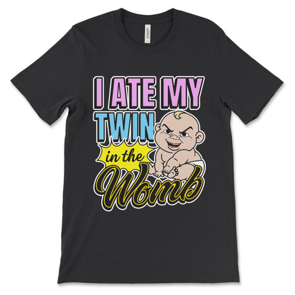 Dark humor meme shirt that says “I Ate My Twin in the Womb,” weird graphic tee with cursed t shirt vibes and edgy absurd humor.