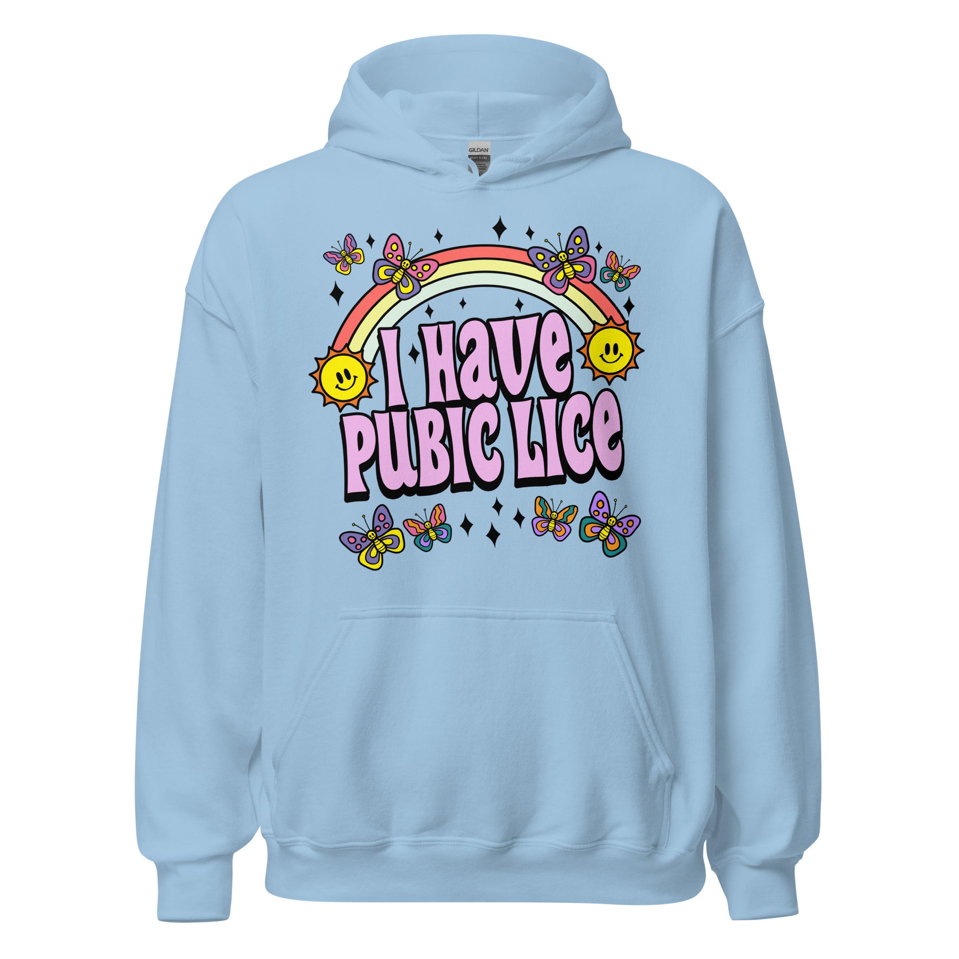 Hoodie that says "I Have Pubic Lice" — offensive NSFW hoodie with raunchy humor, crude joke, and inappropriate meme text.