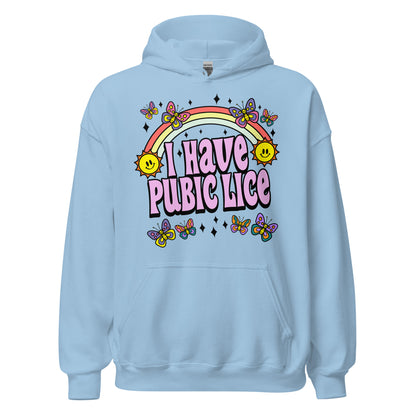 Hoodie that says "I Have Pubic Lice" — offensive NSFW hoodie with raunchy humor, crude joke, and inappropriate meme text.