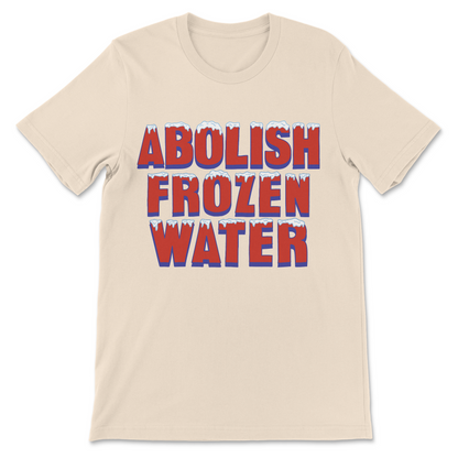 Anti-ICE shirt featuring Abolish Frozen Water design