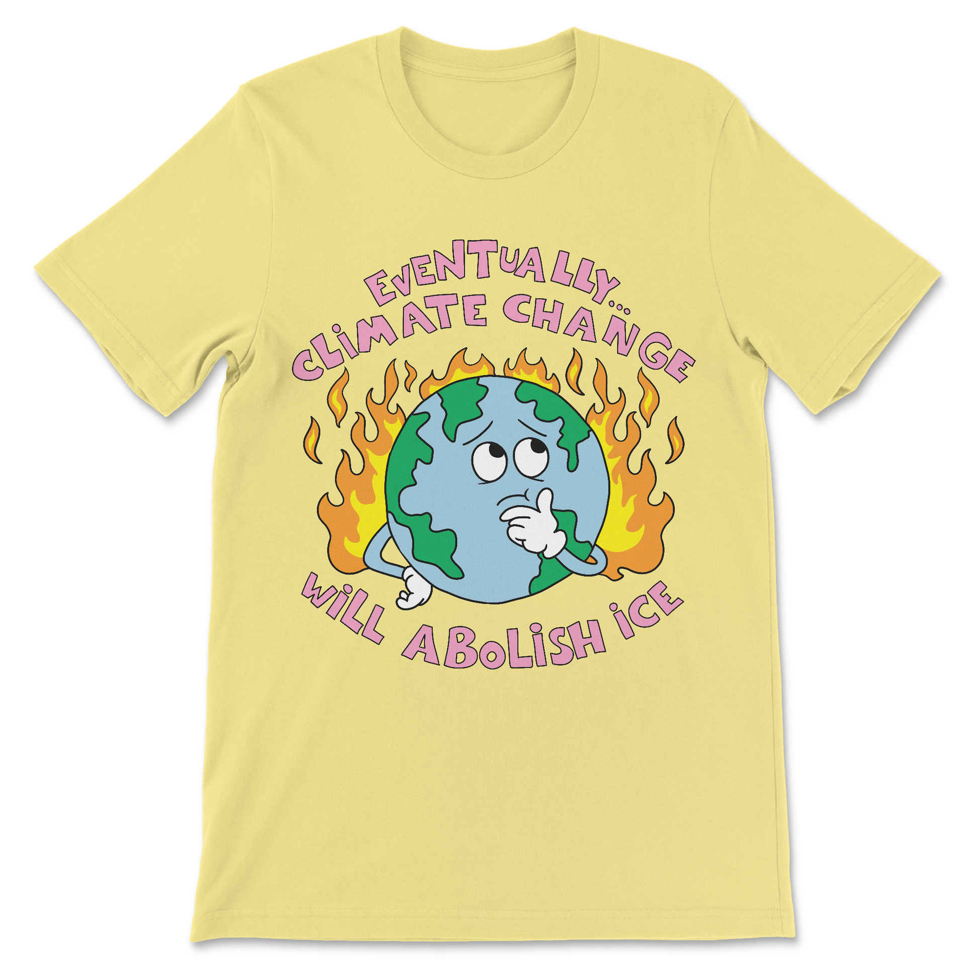 Political meme shirt saying Eventually Climate Change Will Abolish ICE
