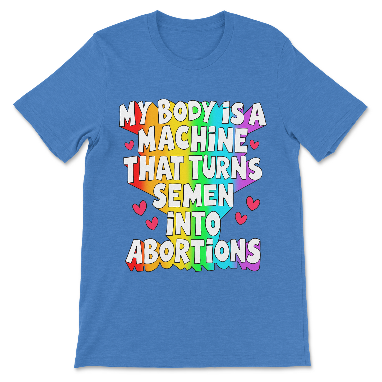 Dark humor abortion shirt featuring an offensive pro-choice statement.
