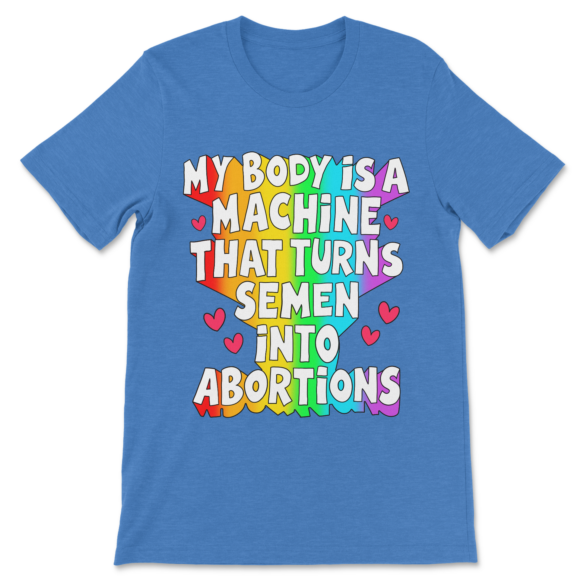 Dark humor abortion shirt featuring an offensive pro-choice statement.
