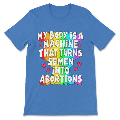 Dark humor abortion shirt featuring an offensive pro-choice statement.
