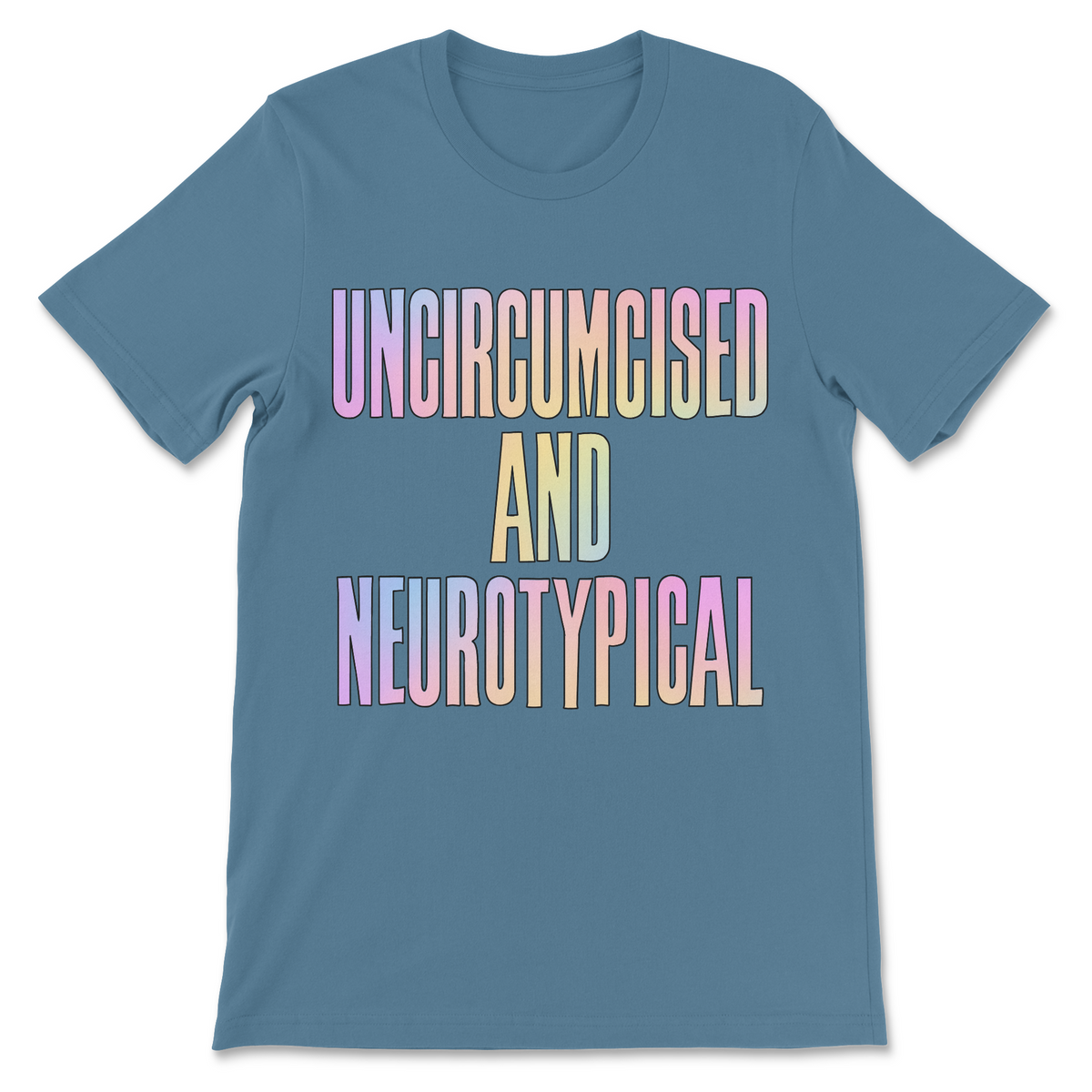 Absurd humor graphic tee featuring an oddly specific personal statement, colorful typography and bizarre deadpan comedy design