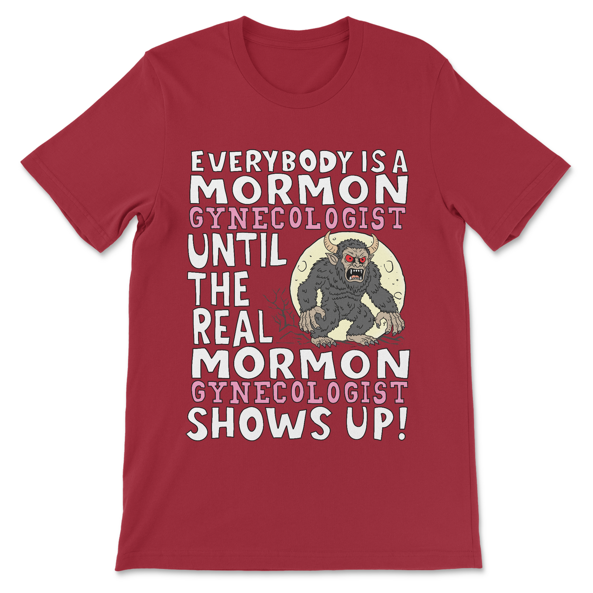 edgy joke shirt about mormon gynecologist
