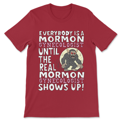 edgy joke shirt about mormon gynecologist
