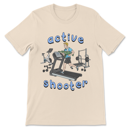 our funny and unwearable inappropriate shirt, active shooter