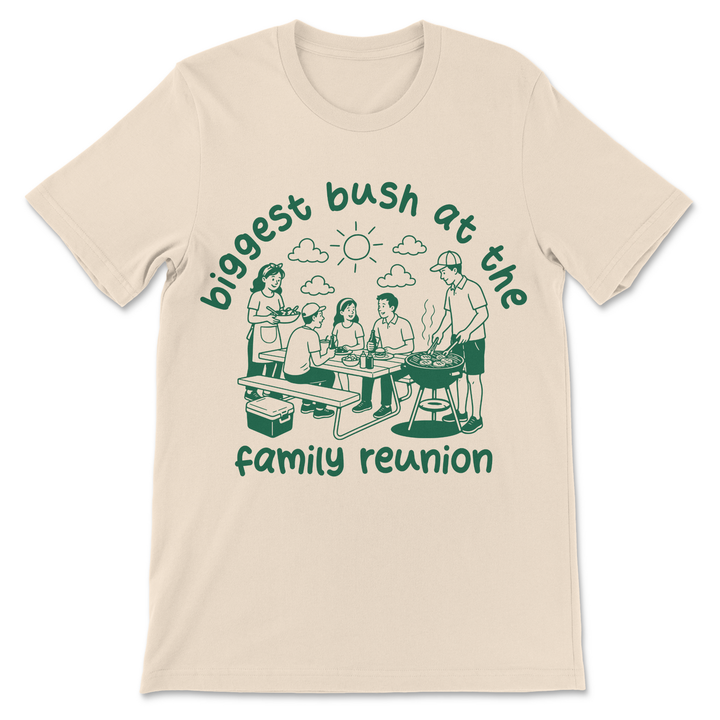 Inappropriate graphic tee with the slogan "Biggest Bush at the Family Reunion."
