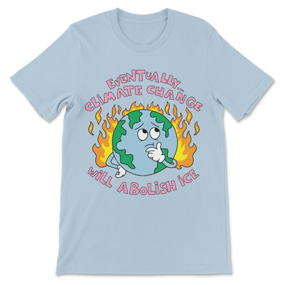 Unhinged meme shirt about climate change and ICE
