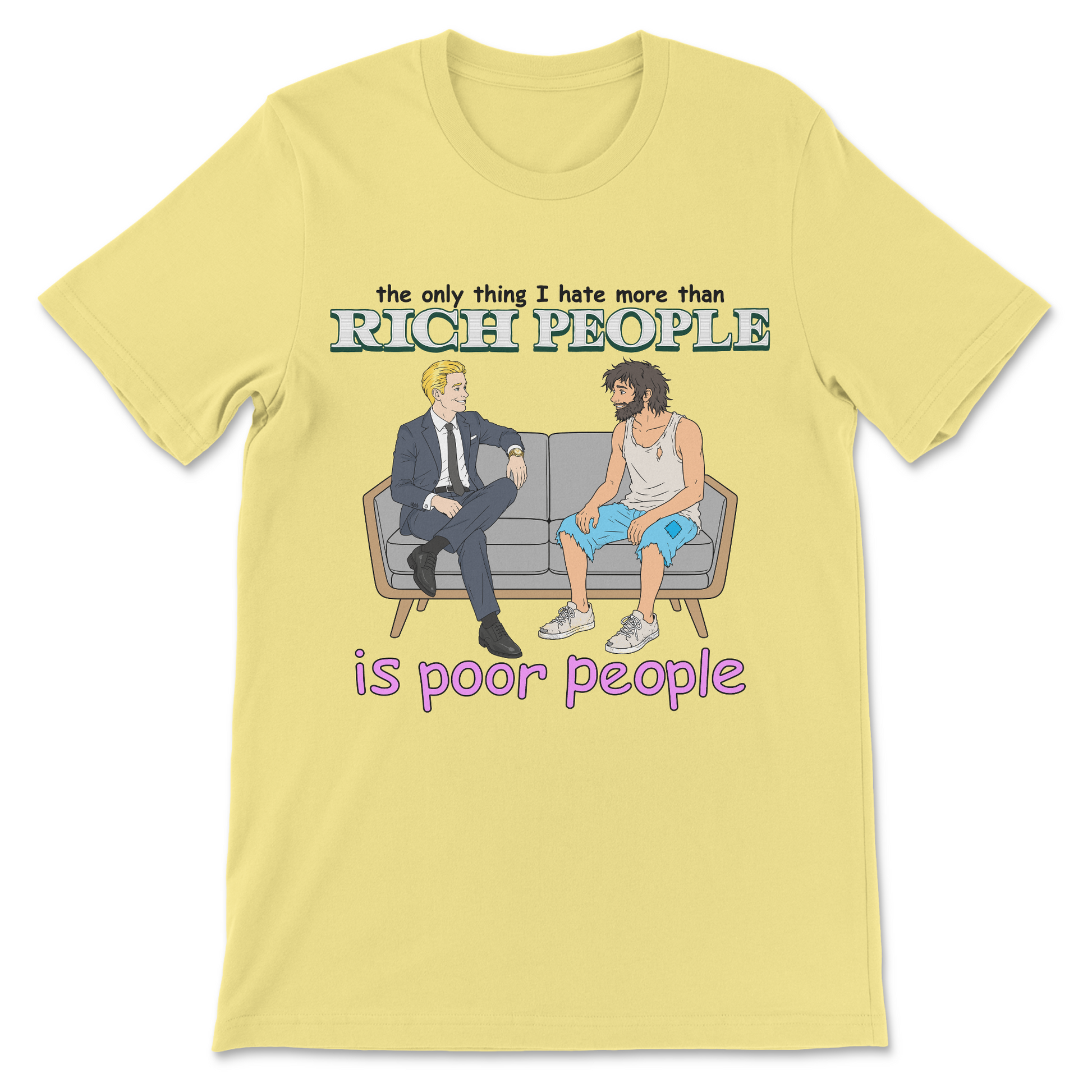 Funny graphic t-shirt inspired by dark humor, class satire, and offensive comedy.
