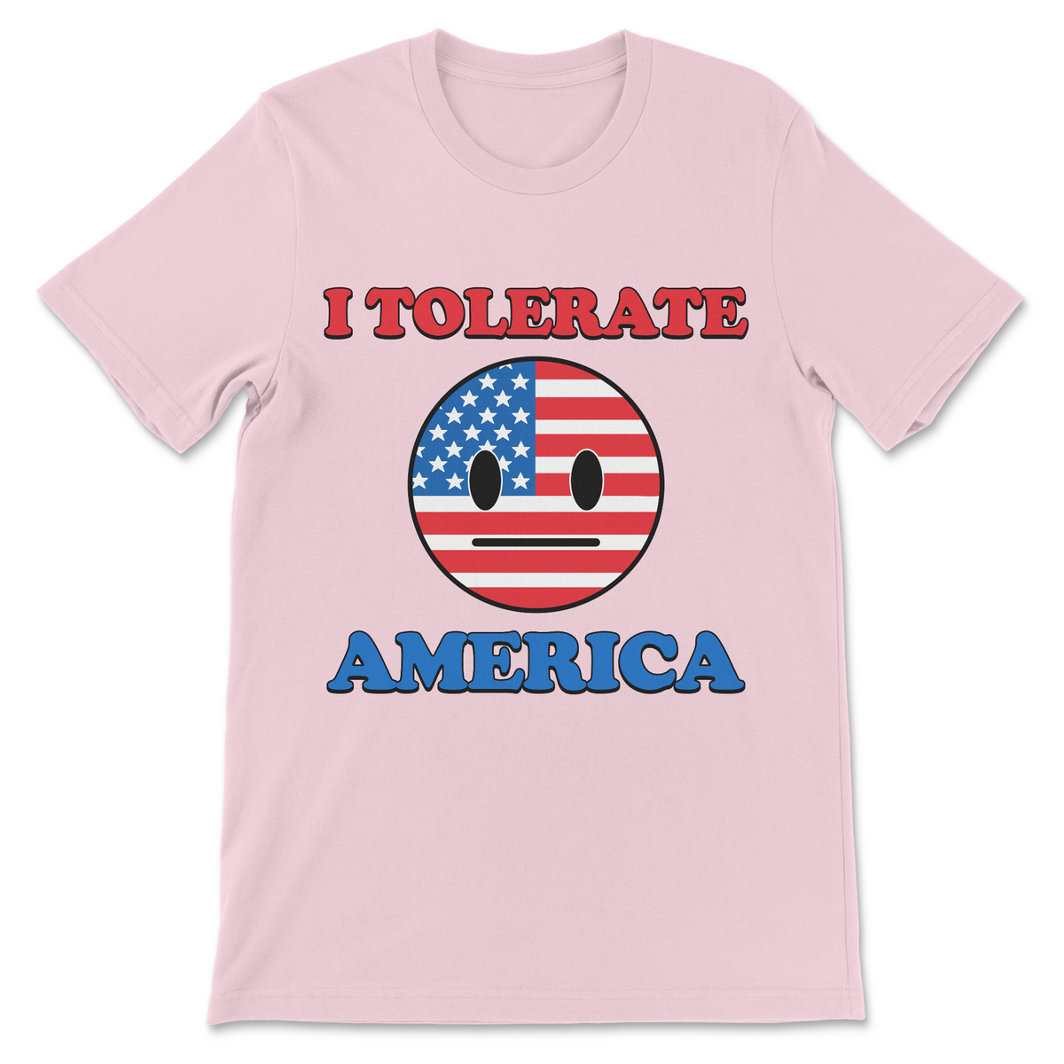 I Tolerate America funny political shirt with American flag face, sarcastic USA humor and cynical patriotic graphic design
