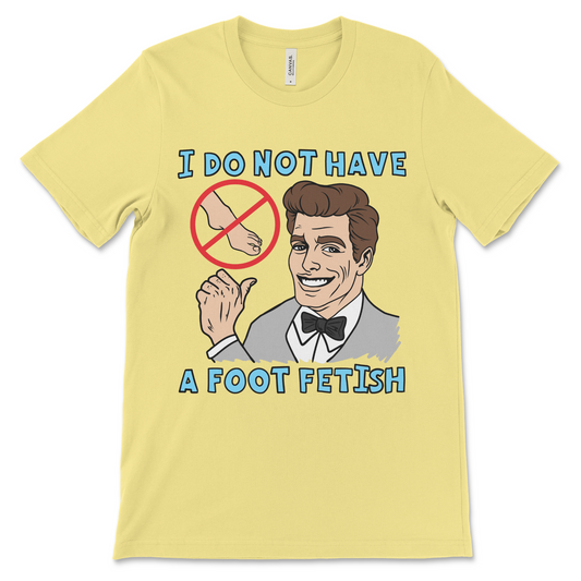 Raunchy foot fetish shirt with an awkward and explicit design that leans into fetish humor. Perfect for adults who love dirty jokes and inappropriate sex shirts.