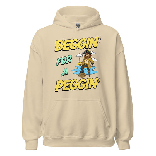 Hoodie with the phrase Beggin’ for a Peggin’ and a peg-legged pirate, offensive meme hoodie with sexual humor and unhinged NSFW design.