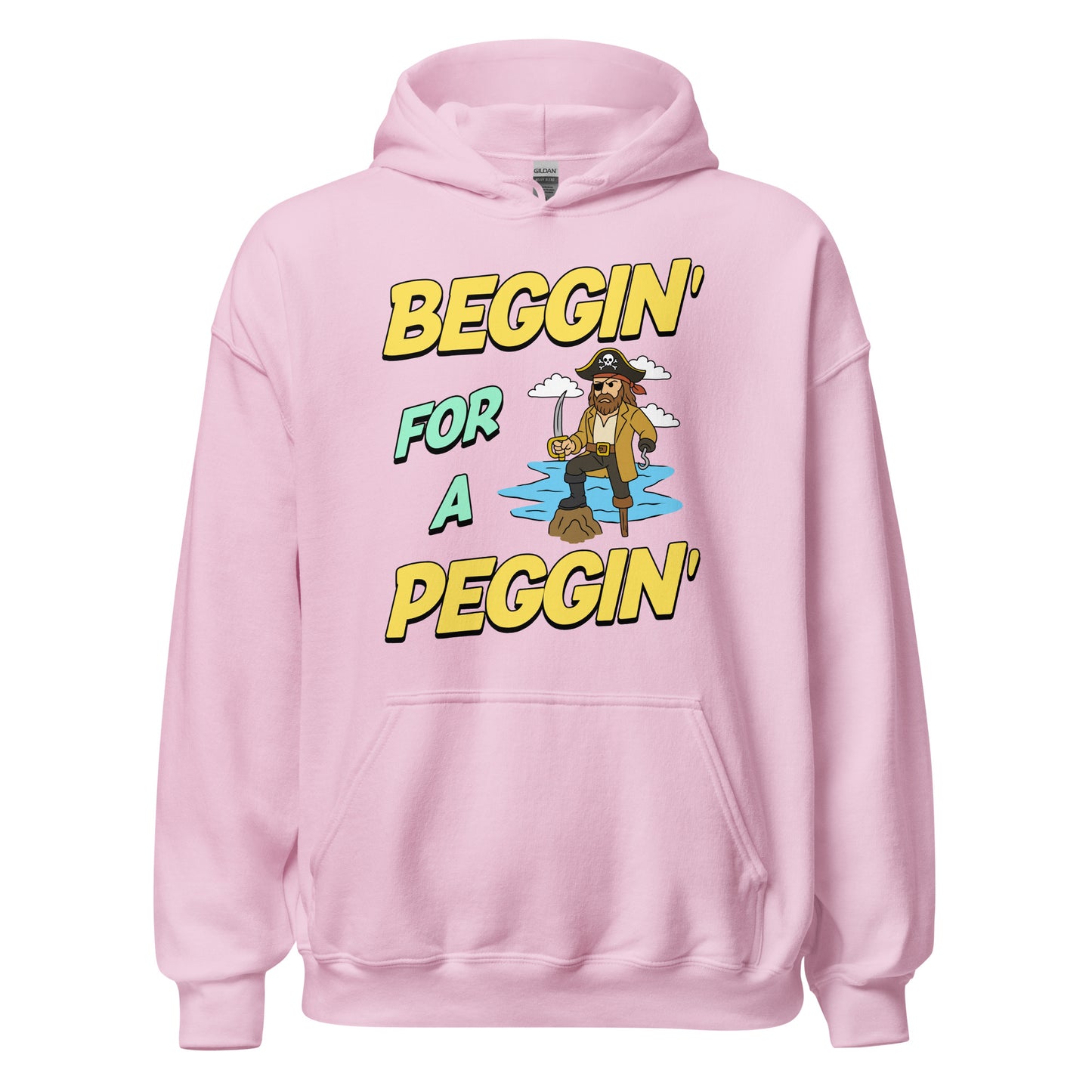 Hoodie with the phrase Beggin’ for a Peggin’ and a peg-legged pirate, offensive meme hoodie with sexual humor and unhinged NSFW design.