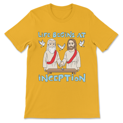 Atheist humor shirt with Life Begins at Inception quote

