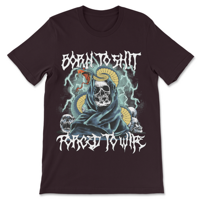 Born to Shit Forced to Wipe poop humor t-shirt