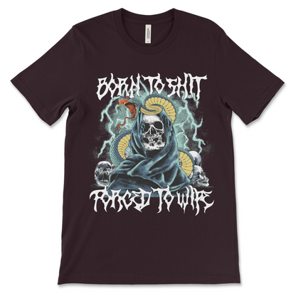 Born to shit forced to wipe t-shirt, funny toilet humor shirt, rude meme tee, offensive novelty graphic shirt, inappropriate adult humor apparel.