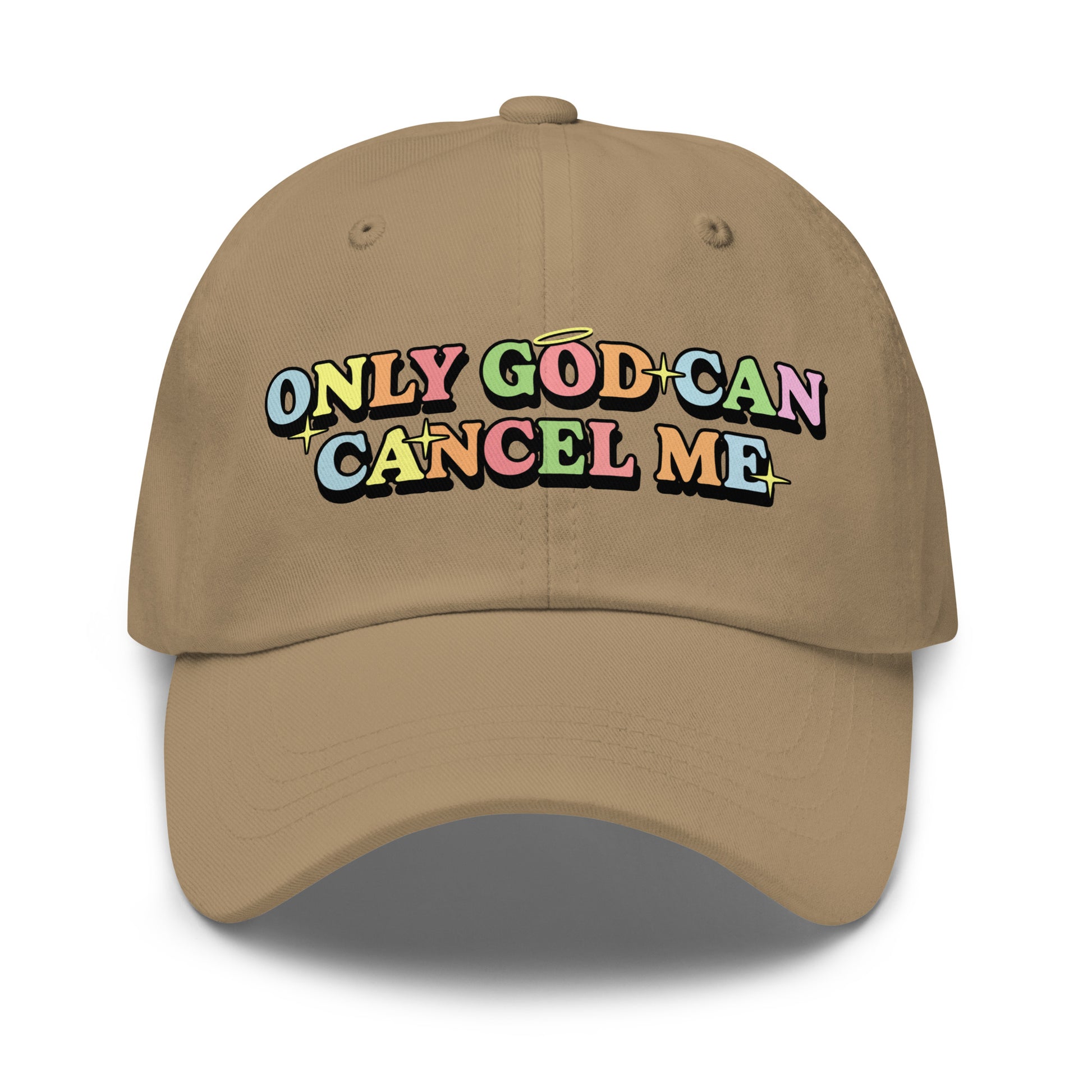Funny sarcastic dad hat with Only God Can Cancel Me quote
