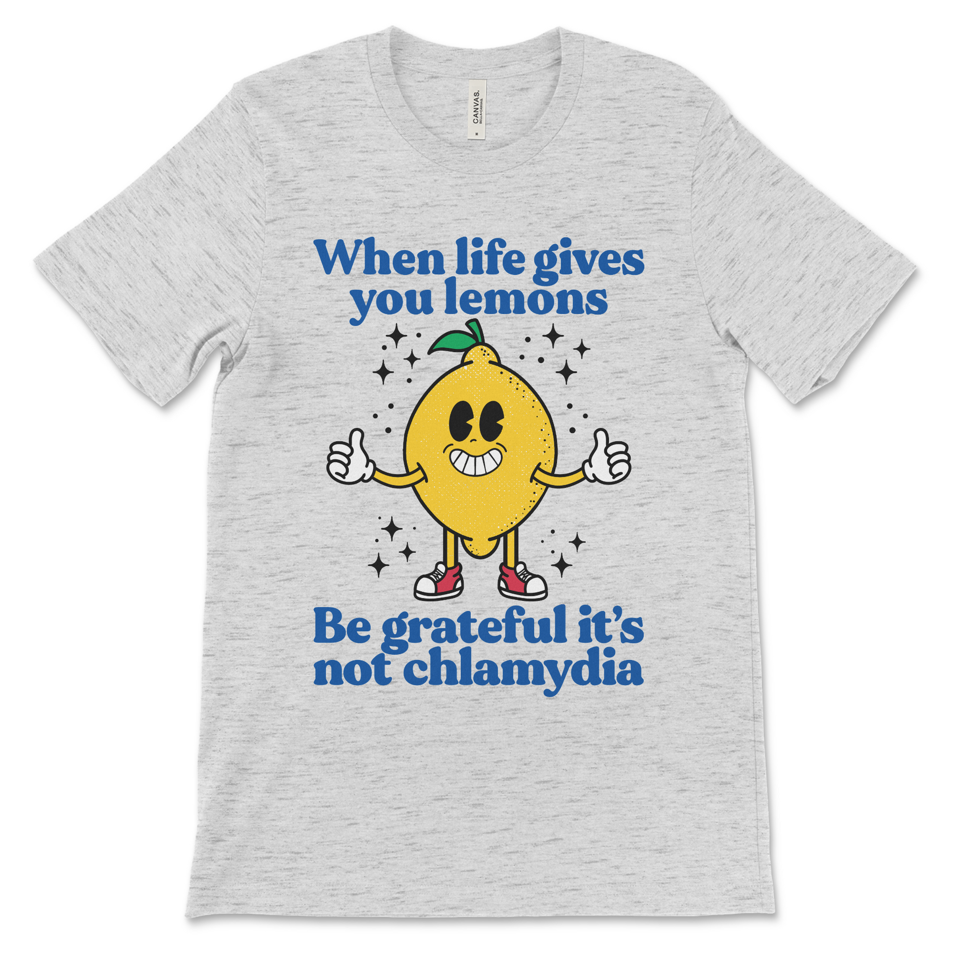 Sarcastic meme shirt with When Life Gives You Lemons Be Grateful It’s Not Chlamydia slogan
