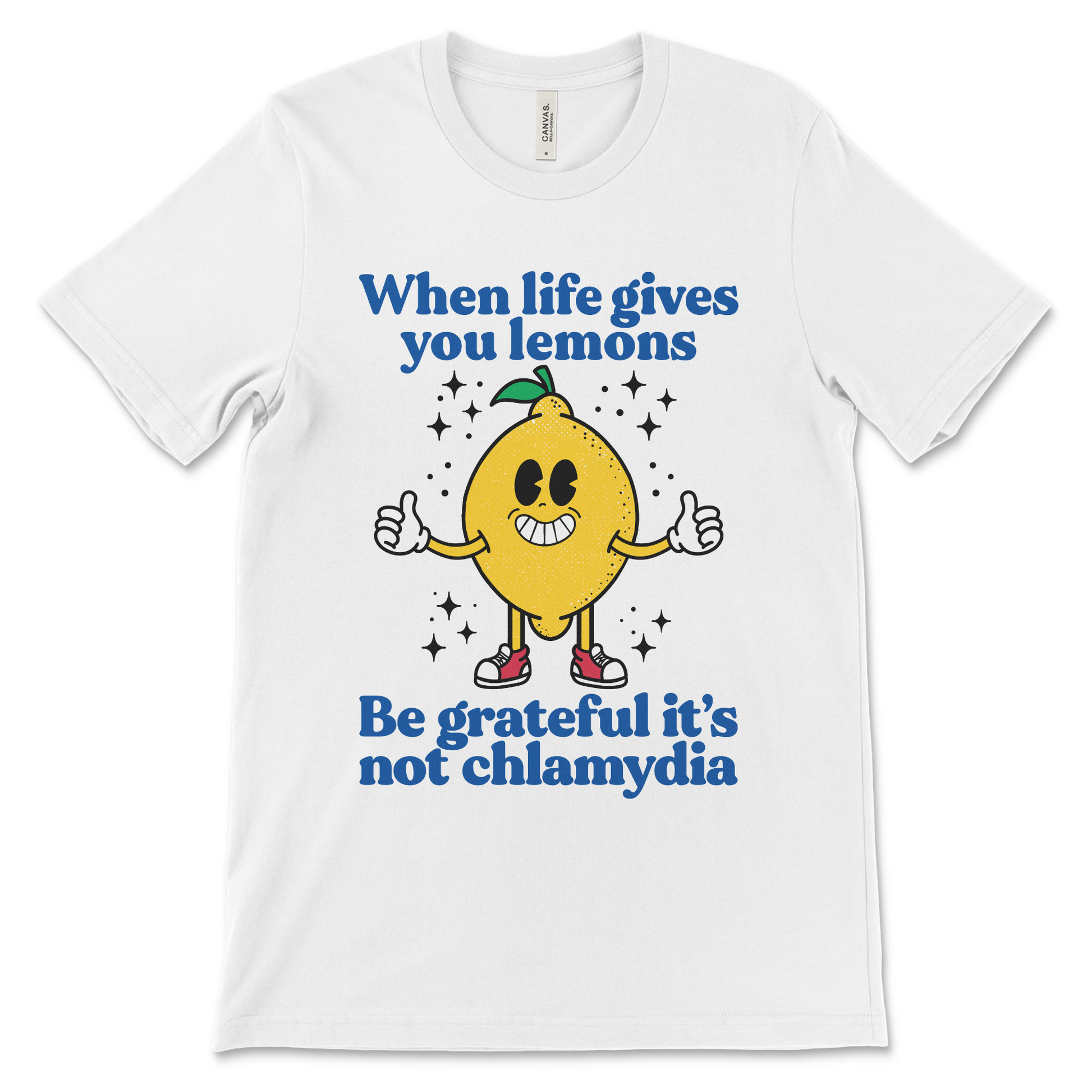 When Life Gives You Lemons Be Grateful It’s Not Chlamydia shirt, funny dark humor tee
