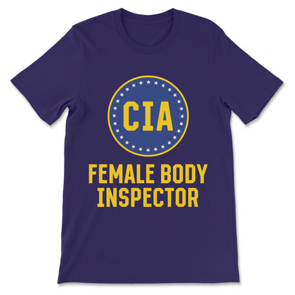 CIA Female Body Inspector offensive joke t shirt
