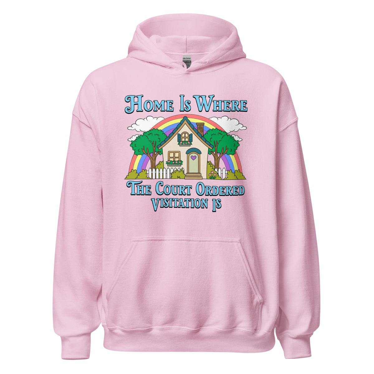 Home Is Where the Court Ordered Visitation Is funny hoodie