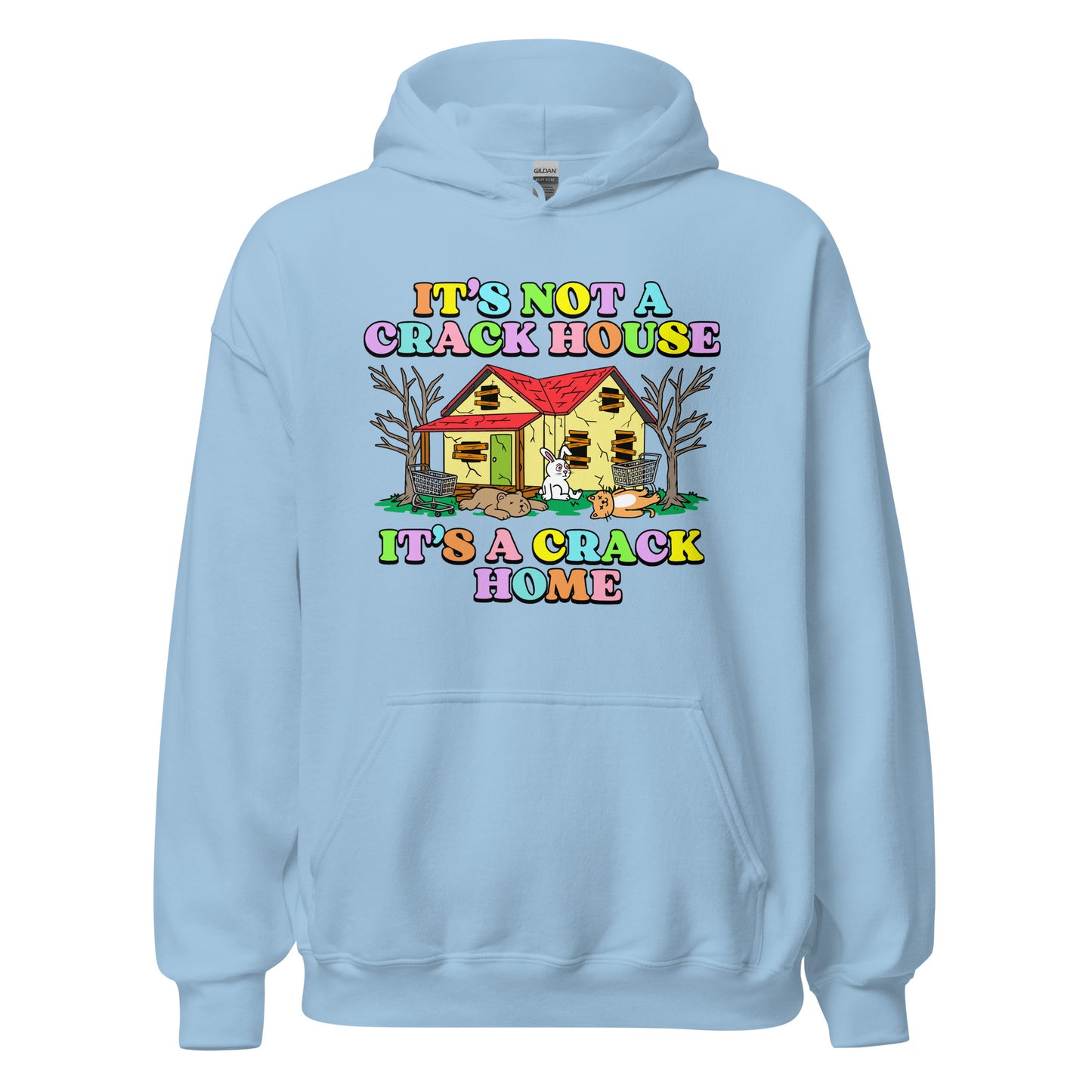 funny crack home hoodie with dark humor slogan
