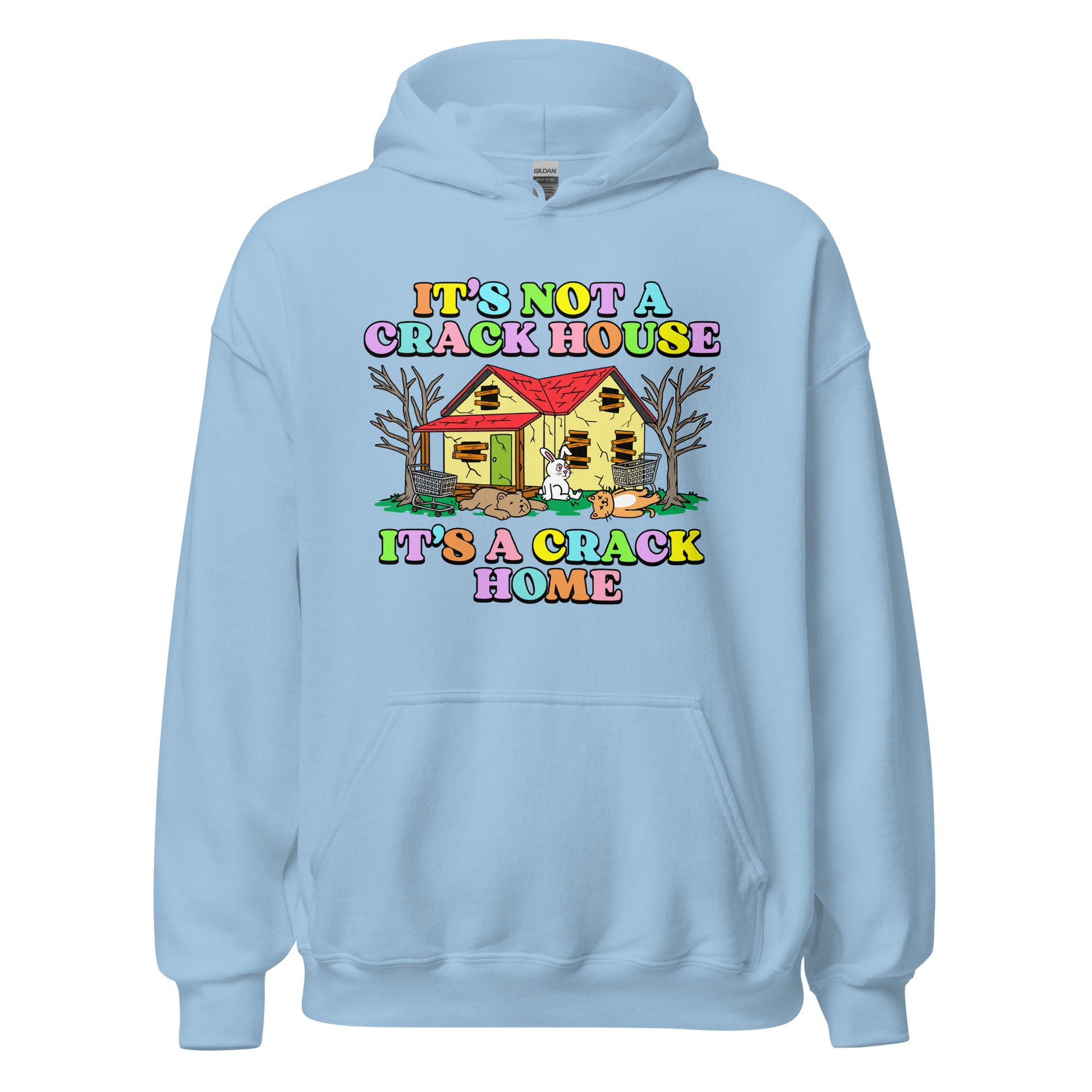 funny crack home hoodie with dark humor slogan
