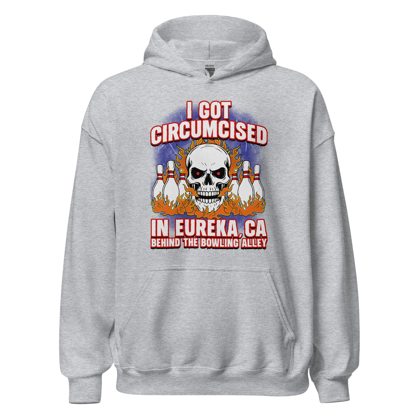 hoodie that says i got circumcised in eureka california behind the bowling alley funny dark humor design
