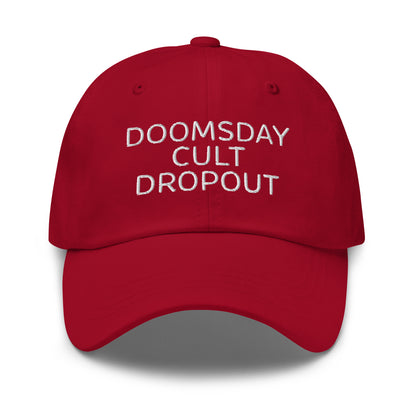 Edgy conspiracy Doomsday Cult Dropout dad hat