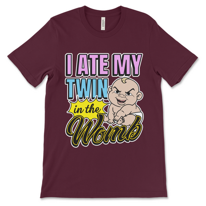 Dark humor meme shirt that says “I Ate My Twin in the Womb,” weird graphic tee with cursed t shirt vibes and edgy absurd humor.