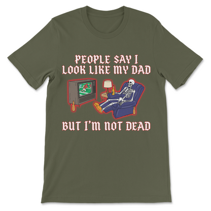 Skeleton dad funny dark humor shirt