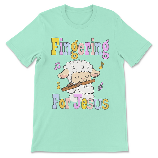 fingering for jesus funny christian shirt with lamb playing flute
