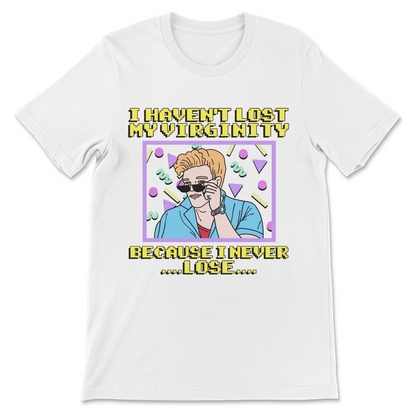 inappropriate humor shirt with sarcastic virginity slogan design

