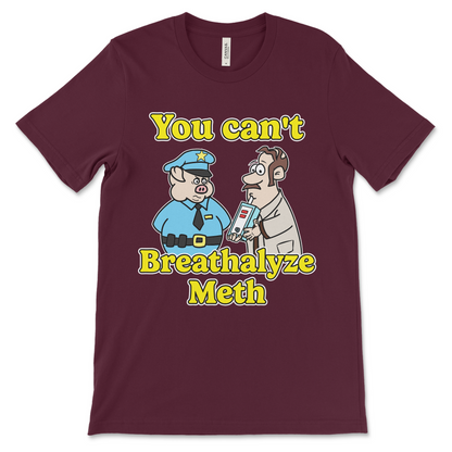 Offensive graphic t shirt for meth humor fans