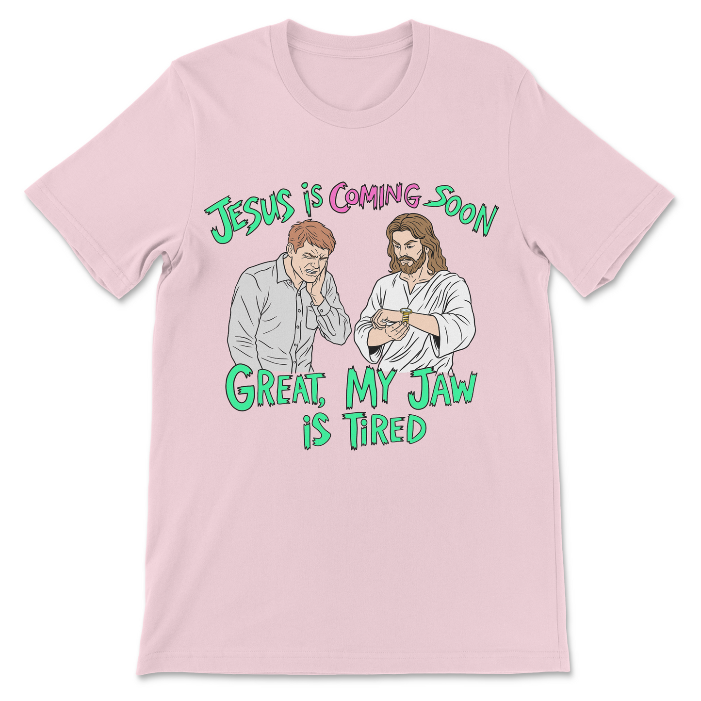 Jesus Is Coming Soon awkward dark humor meme tee