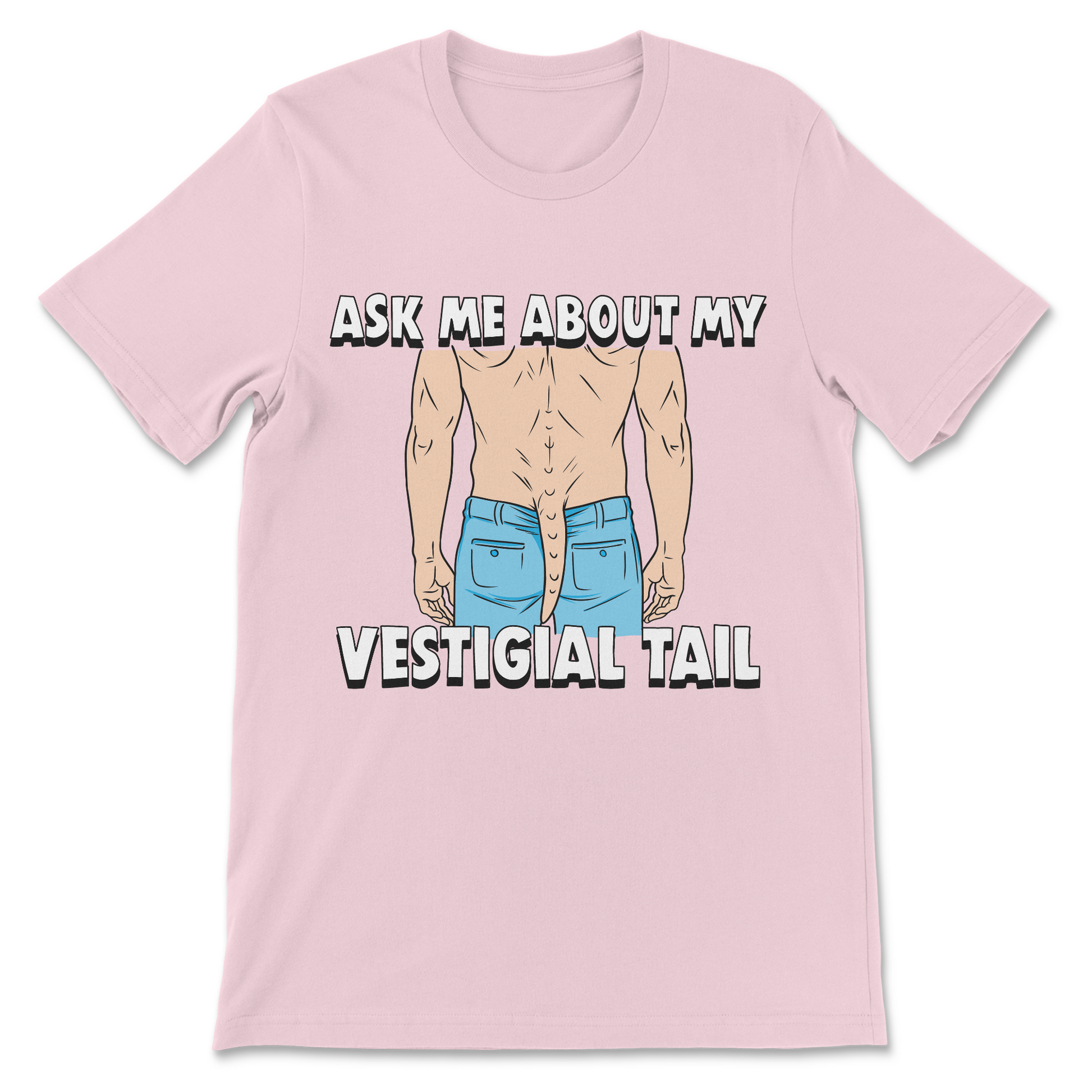 Ask Me About My Vestigial Tail gross humor meme tee