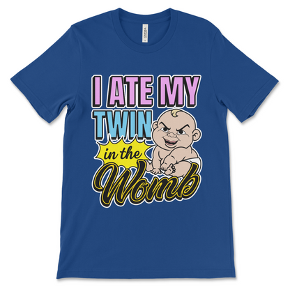 Dark humor meme shirt that says “I Ate My Twin in the Womb,” weird graphic tee with cursed t shirt vibes and edgy absurd humor.