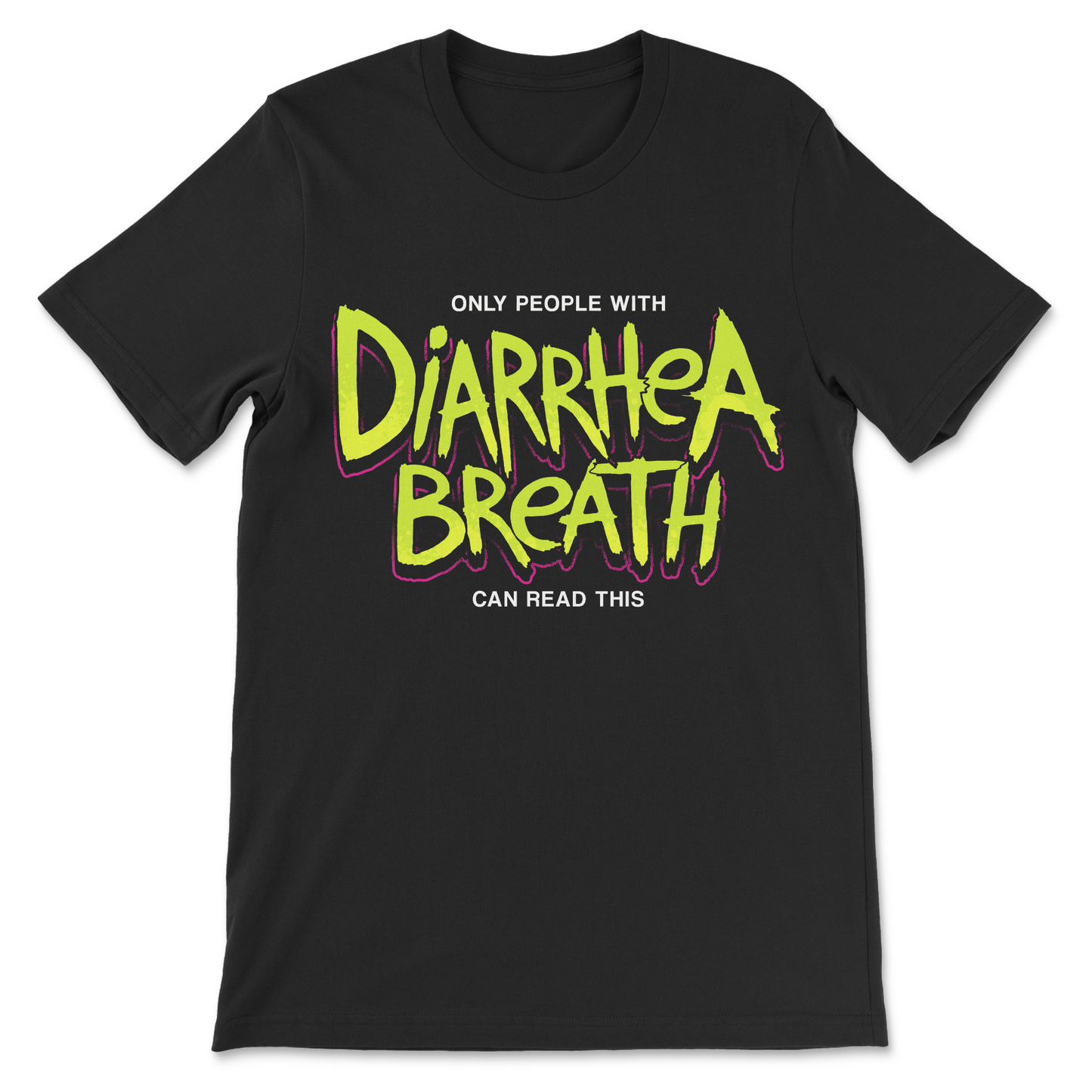 Only People With Diarrhea Breath Can Read This funny rude shirt

