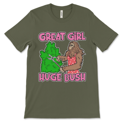 Great Girl Huge Bush women’s shirt, funny raunchy graphic tee.