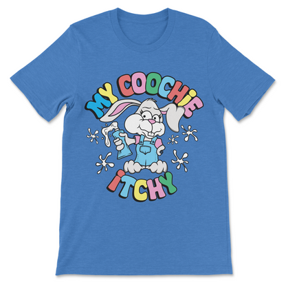 vulgar humor shirt my coochie itchy slogan design
