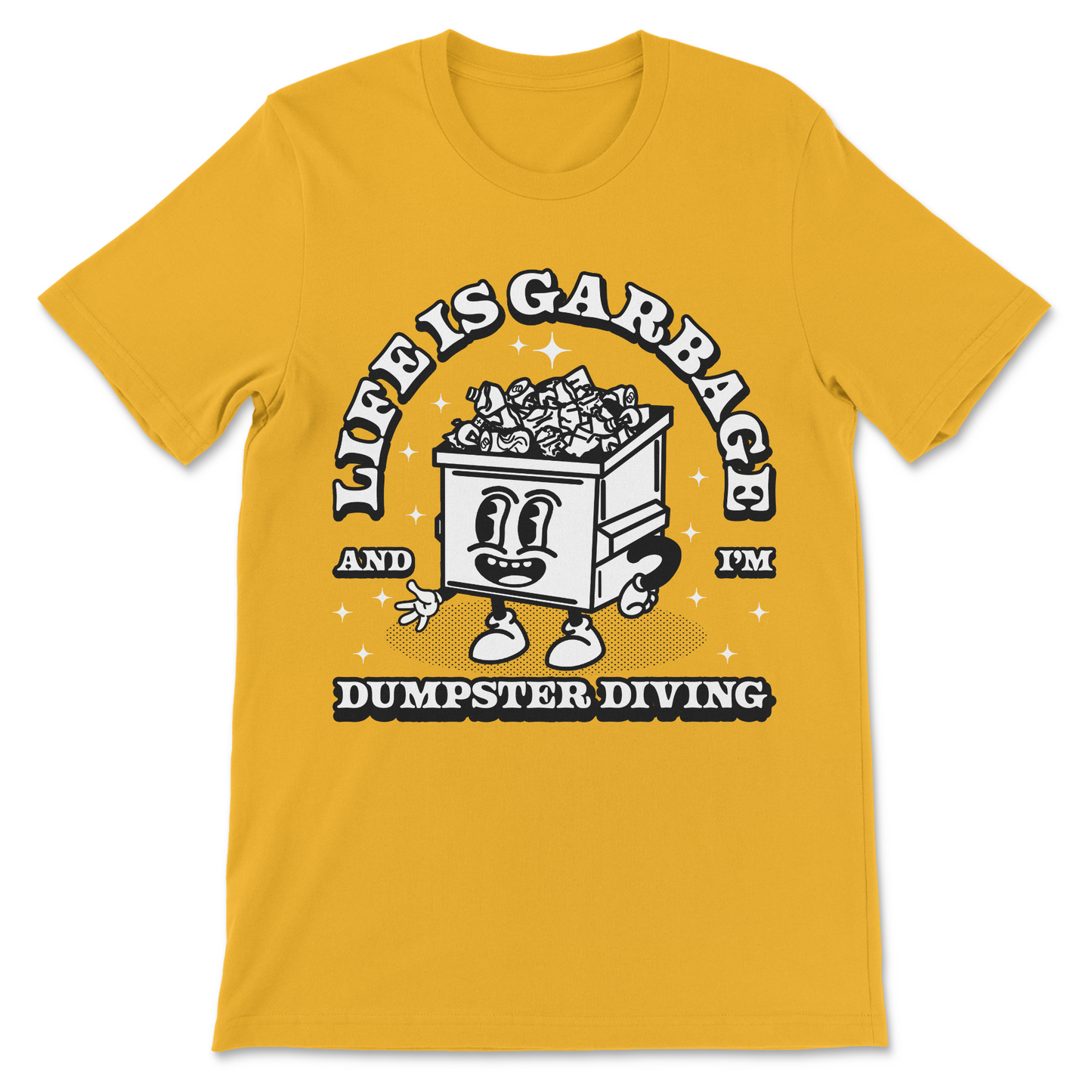 Life Is Garbage T-Shirt