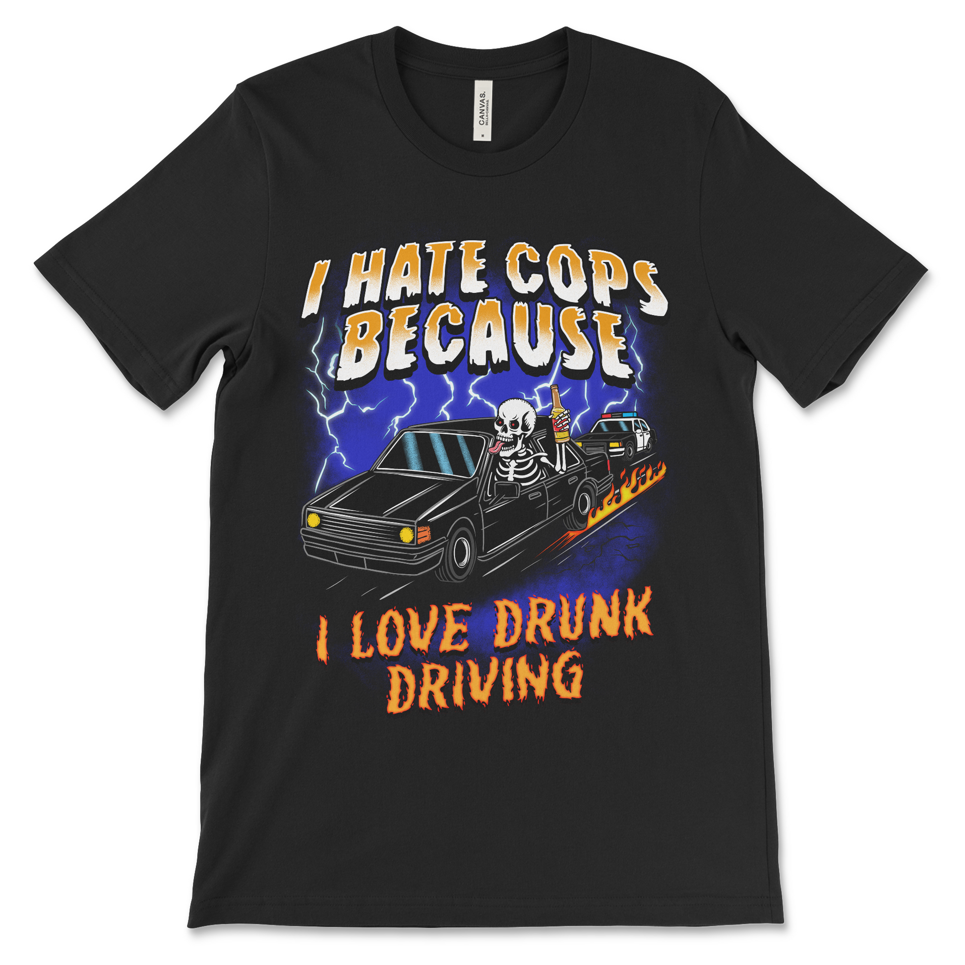 edgy meme shirt that says i hate cops because i love drunk driving

