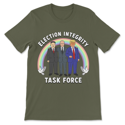Funny political shirt with the phrase "Election Integrity Task Force" and illustrations of Donald Trump, Vladimir Putin, and Kim Jong Un.
