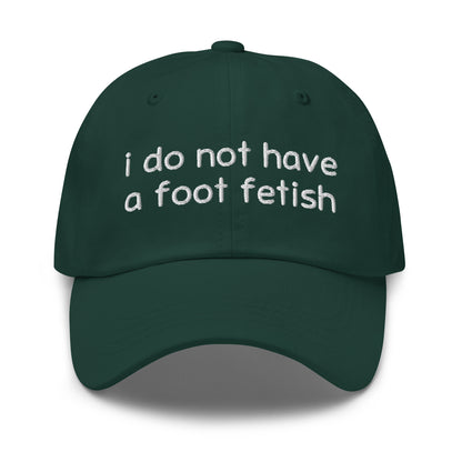 Foot Fetish dad hat, embroidered offensive slogan cap, funny gross-out meme hat, ironic humor hat, inappropriate embroidered hat, dark humor headwear, offensive fashion accessory.
