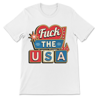 Offensive graphic t-shirt with a vintage roadside sign design and anti-USA message.
