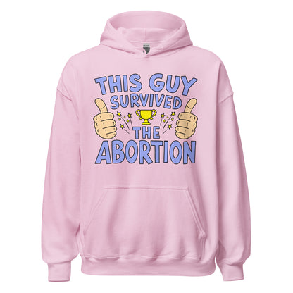 Funny disturbing hoodie that says This Guy Survived the abortion, an unhinged sweatshirt for Gen Z.
