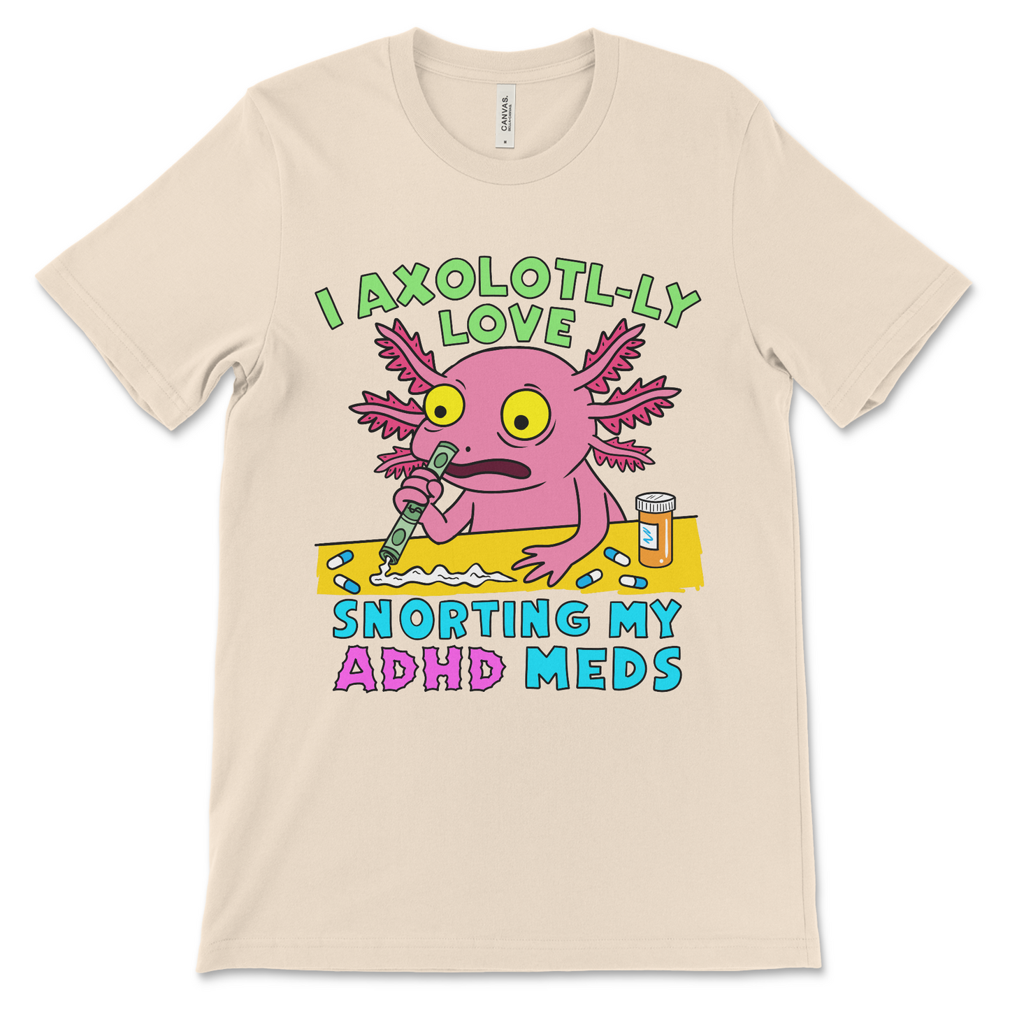 Funny neurodivergent meme shirt with surreal axolotl and drug humor design